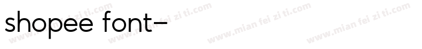shopee font字体转换